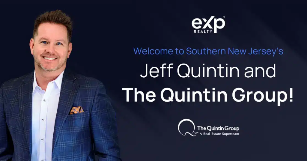 Jeff Quintin and his 15-agent team join eXp Realty to expand their Southern Jersey real estate services